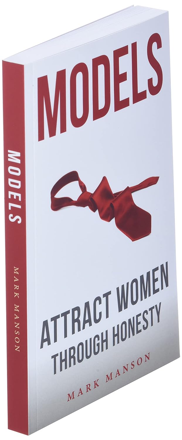 Models: Attract Women Through Honesty - Mark Manson