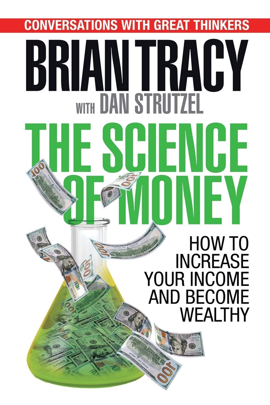 The Science of Money: How to Increase Your Income and Become Wealthy - Brian Tracy