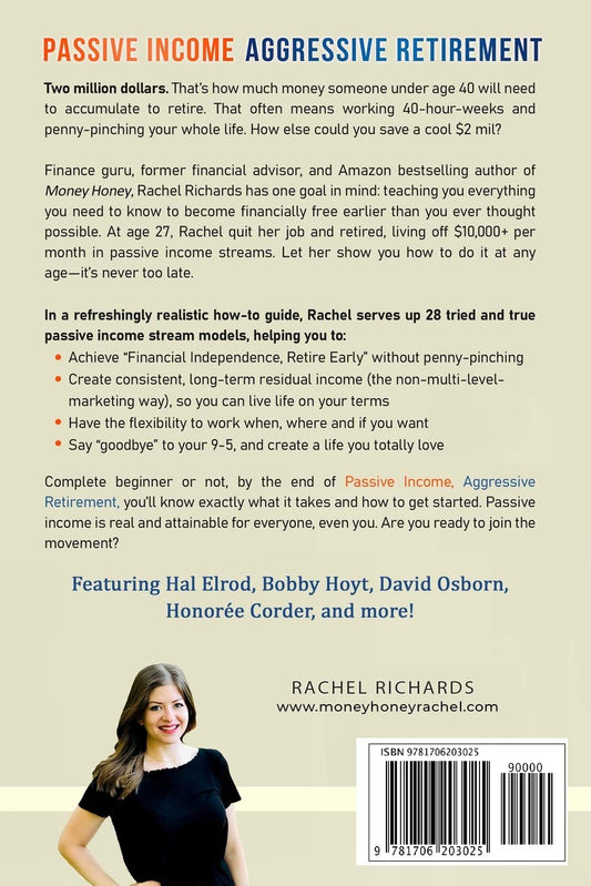 Passive Income, Aggressive Retirement: The Secret to Freedom, Flexibility, and Financial Independence - Rachel Richards