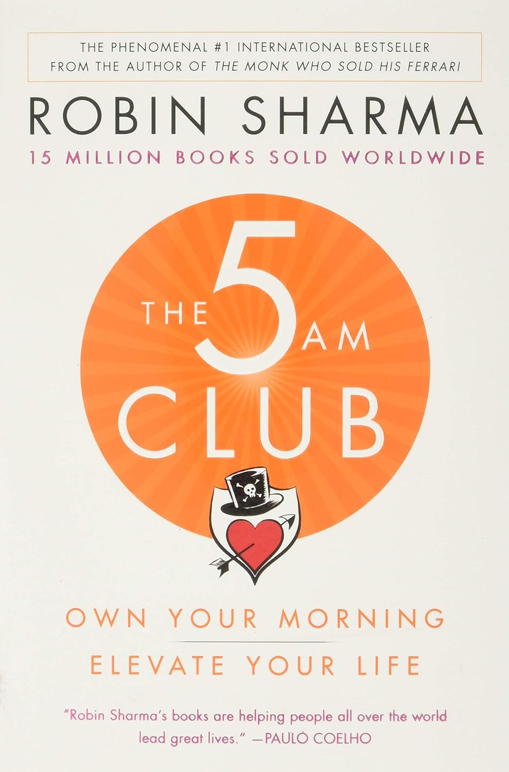 The 5AM Club: Own Your Morning. Elevate Your Life - Rhonda Byrne