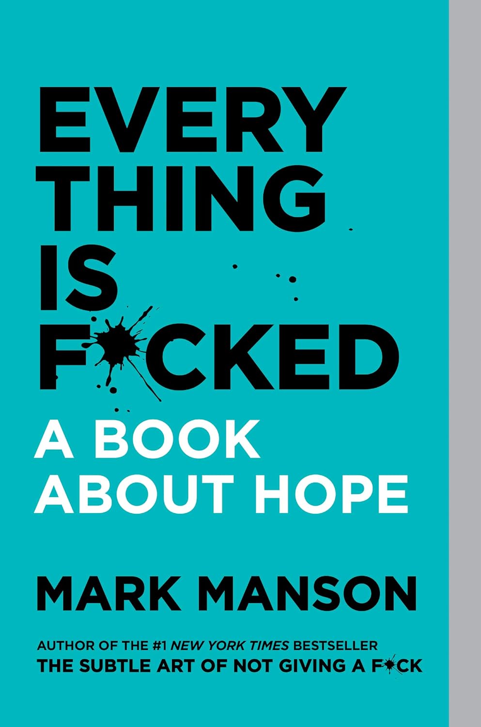 Everything is Fucked: A Book About Hope - Mark Manson