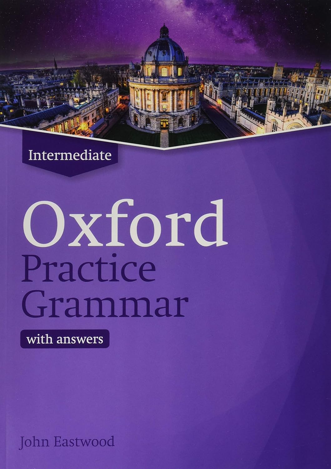 Oxford Practice Grammar Intermediate with Answers. Revised Edition
