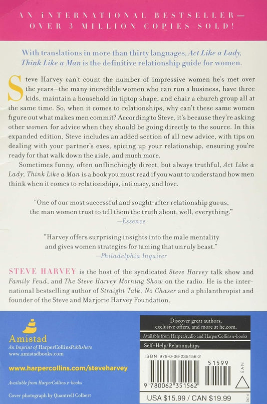 Act Like a Lady, Think Like a Man, Expanded Edition: What Men Really Think About Love, Relationships, Intimacy, and Commitment―Relationship Advice from a Man's Perspective - Steve Harvey