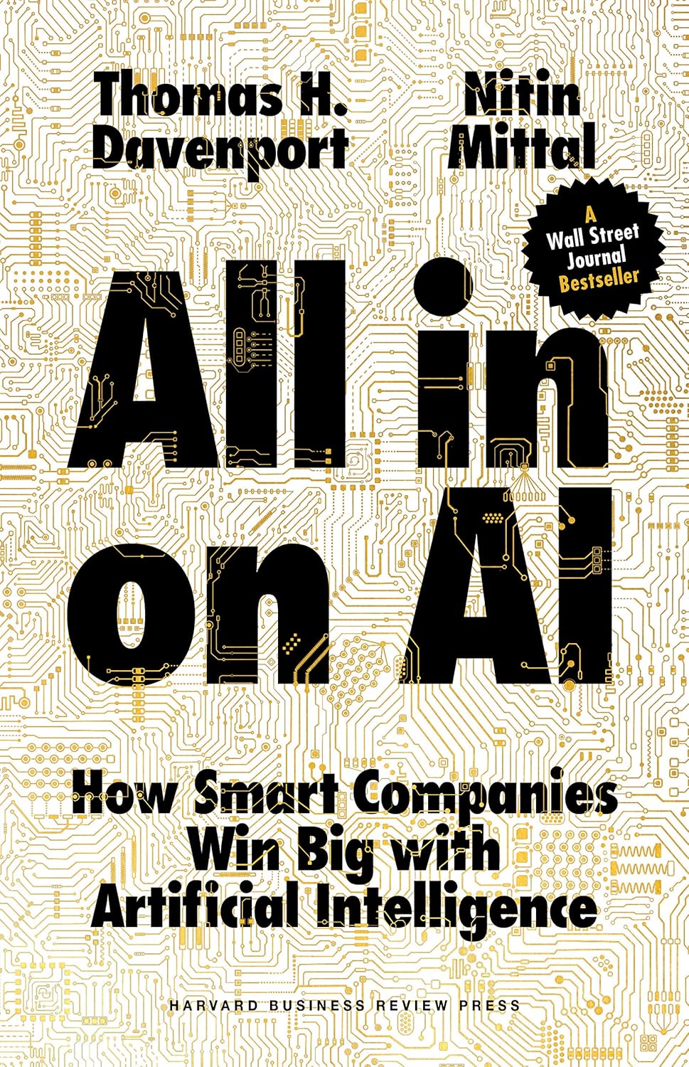 All-in On AI: How Smart Companies Win Big with Artificial Intelligence - Thomas H. Davenport