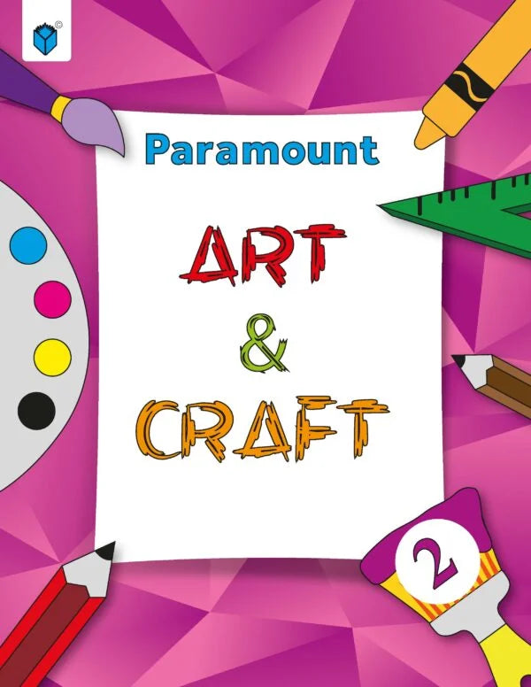 Art & Craft 2 Class 1 - Paramount Publishers