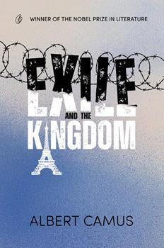 Exile And The Kingdom - Albert Camus