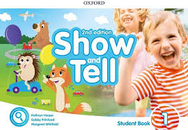 Oxford Show and Tell Student Book 1 (2nd Edition) - Kathryn Harper