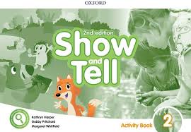 Oxford Show and Tell Activity Book 2 (2nd Edition) - Kathryn Harper