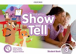 Oxford Show and Tell Student Book 3 (2nd Edition) - Kathryn Harper