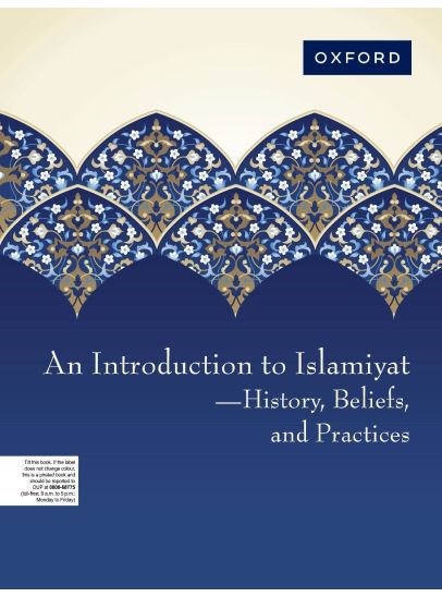 An Introduction to Islamiyat—History, Beliefs, and Practices