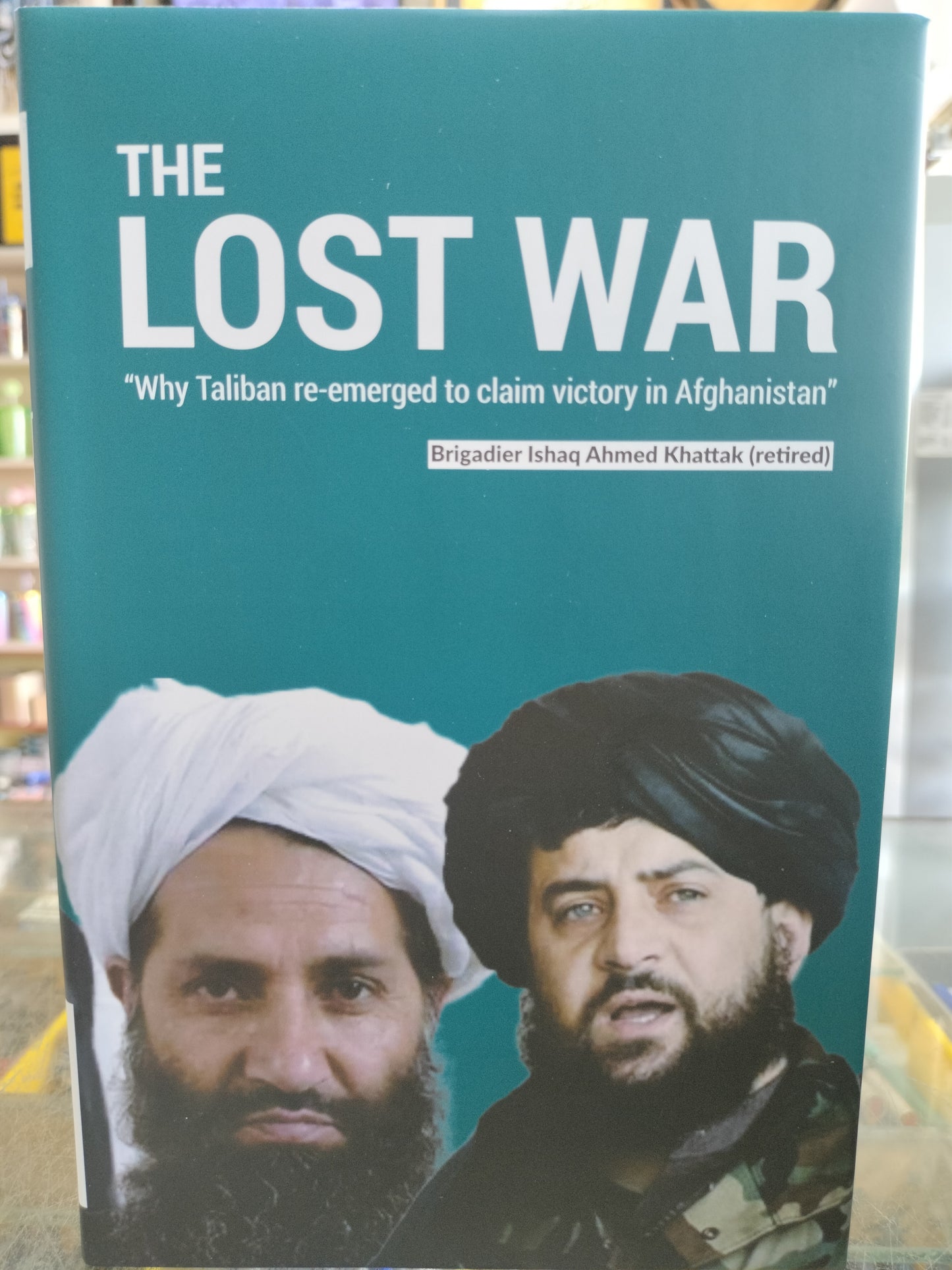 The Lost War - Brig.Ishaq Ahmed Khattak